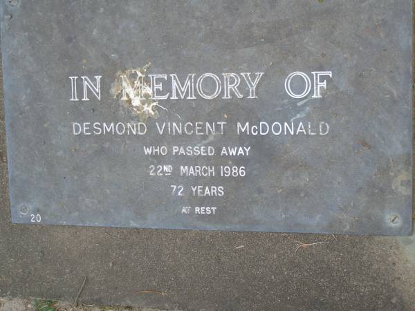 Desmond Vincent MCDONALD,  | died 22 March 1986 aged 72 years;  | Mudgeeraba cemetery, City of Gold Coast  | 