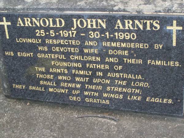 Arnold John ARNTS,  | 25-5-1917 - 30-1-1990,  | wife  Dorie ,  | 8 children;  | Mudgeeraba cemetery, City of Gold Coast  | 