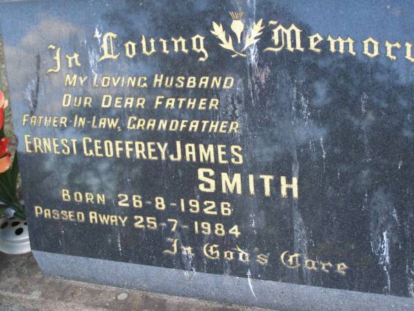Ernest Geoffrey James SMITH,  | husband father father-in-law grandfather,  | born 26-8-1916,  | died 25-7-1984;  | Mudgeeraba cemetery, City of Gold Coast  | 