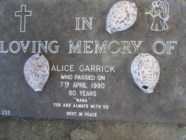 Alice GARRICK,  | died 7 April 1990 aged 80 years,  | nana;  | Mudgeeraba cemetery, City of Gold Coast  | 