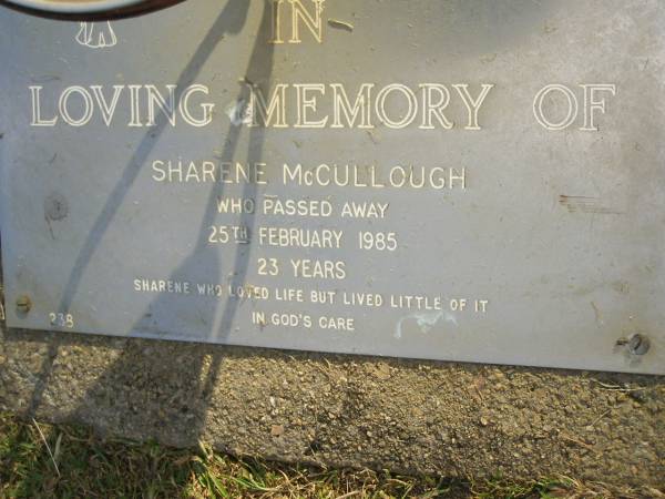 Sharene MCCULLOUGH,  | died 25 Feb 1985 aged 23 years;  | Mudgeeraba cemetery, City of Gold Coast  | 