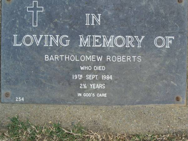 Bartholomew ROBERTS,  | died 19 Sept 1984 aged 2 1/2 years;  | Mudgeeraba cemetery, City of Gold Coast  | 