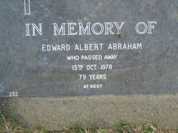 Edward Albert ABRAHAM,  | died 15 Oct 1978 aged 79 years;  | Mudgeeraba cemetery, City of Gold Coast  | 