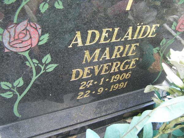 Adelaide Marie DEVERGE,  | 27?-1-1906 - 22-9-1991;  | Roger Andre DEVERGE,  | 17-7-1912 - 13-3-2003,  | husband of Adelaide,  | father of Robert & Jacques;  | Mudgeeraba cemetery, City of Gold Coast  | 