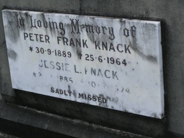 Peter Frank KNACK,  | 30-9-1889 - 25-6-1964;  | Jessie L. KNACK,  | 21-8?-1886 - 10-8-1974;  | Mudgeeraba cemetery, City of Gold Coast  | 