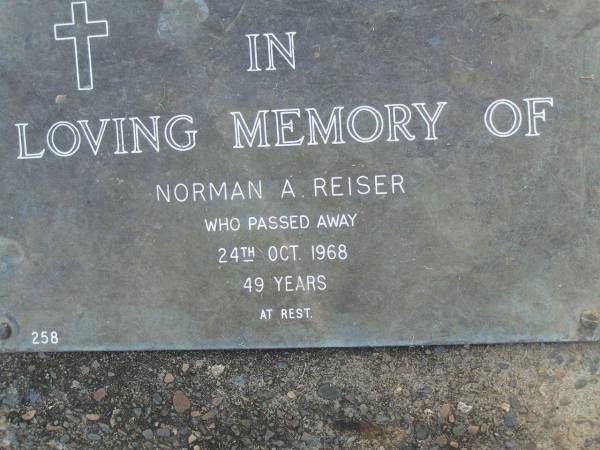 Norman A. REISER,  | died 24 Oct 1968 aged 49 years;  | Mudgeeraba cemetery, City of Gold Coast  | 