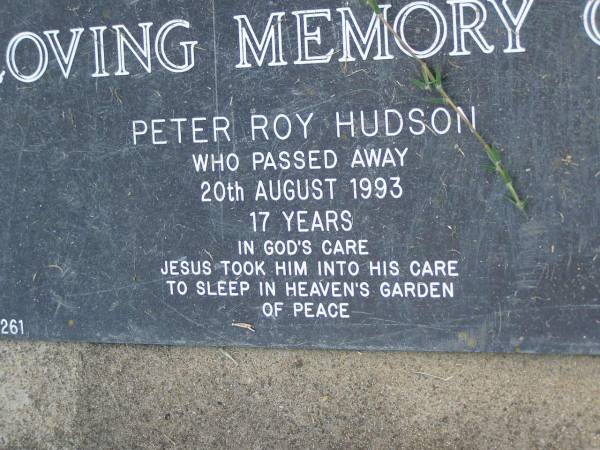 Edna Maud HUDSON,  | died 26 Nov 1984 aged 72 years;  | Peter Roy HUDSON,  | died 20 Aug 1993 aged 17 years;  | Mudgeeraba cemetery, City of Gold Coast  | 