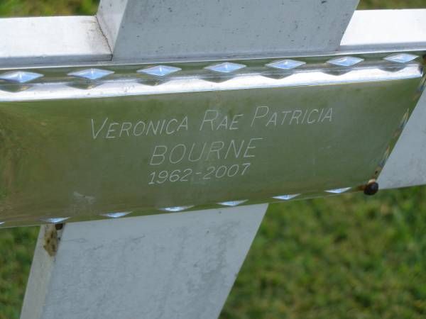 Veronica Rae Patricia BOURNE,  | 1962 - 2007;  | Mudgeeraba cemetery, City of Gold Coast  | 