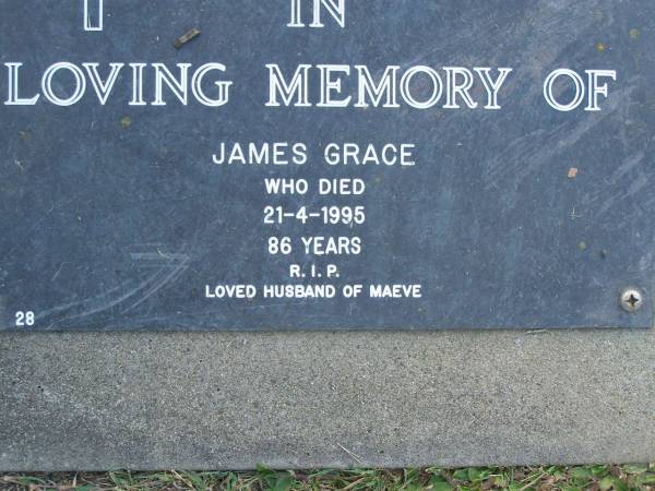 James GRACE,  | died 21-4-1995 aged 86 years,  | husband of Maeve;  | Mudgeeraba cemetery, City of Gold Coast  | 