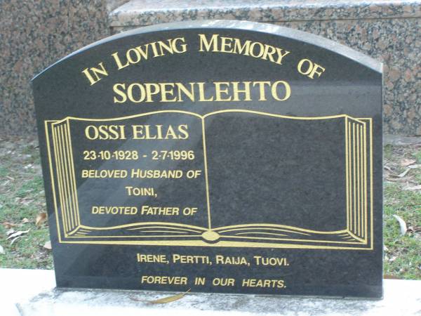 Ossi Elias SOPENLEHTO,  | 23-10-1928 - 2-7-1996,  | husband of Toini,  | father of Irene, Pertti, Raija, Tuovi;  | Mudgeeraba cemetery, City of Gold Coast  | 
