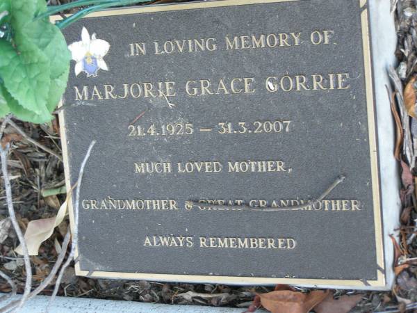Marjorie Grace GORRIE,  | 21-4-1925 - 31-3-2007,  | mother grandmother great-grandmother;  | Mudgeeraba cemetery, City of Gold Coast  | 
