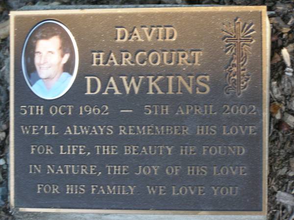 David Harcourt DAWKINS,  | 5 Oct 1962 - 5 Apr 2002;  | Mudgeeraba cemetery, City of Gold Coast  | 