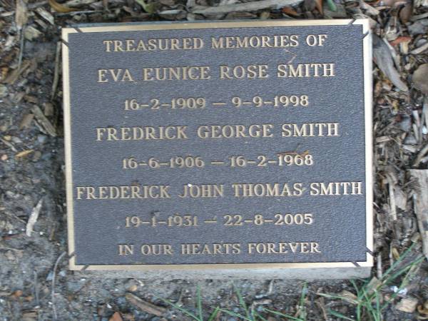 Eva Eunice Rose SMITH,  | 16-2-1909 - 9-9-1998;  | Frederic George SMITH,  | 16-6-1906 - 16-2-1968;  | Frederick John Thomas SMITH,  | 19-1-1931 - 22-8-2005;  | Mudgeeraba cemetery, City of Gold Coast  | 