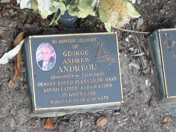 George Andrew ANDREOU,  | 12-8-1929 - 24-1-2000,  | husband of Mary,  | father grandpa;  | Mudgeeraba cemetery, City of Gold Coast  | 