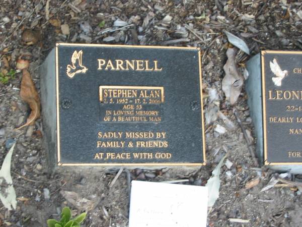 Stephen Alan PARNELL,  | 2-5-1952 - 17-2-2006 aged 53 years;  | Mudgeeraba cemetery, City of Gold Coast  | 