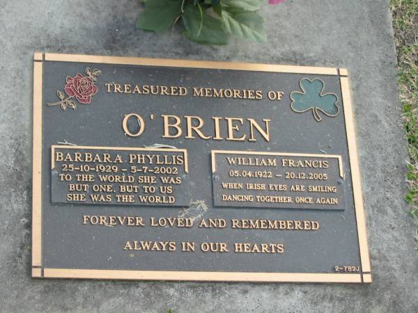 Barbara Phyllis O'BRIEN,  | 25-10-1929 - 5-7-2002;  | William Francis O'BRIEN,  | 05-04-1922 - 20-12-2005;  | Mudgeeraba cemetery, City of Gold Coast  | 