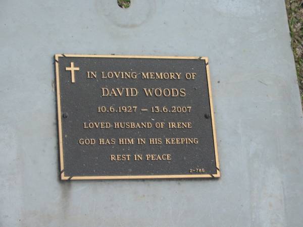 David WOODS,  | 10-6-1927 - 13-6-2007,  | husband of Irene;  | Mudgeeraba cemetery, City of Gold Coast  | 