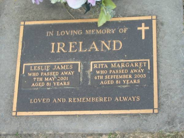 Leslie James IRELAND,  | died 7 May 2001 aged 81 years;  | Rita Margaret IRELAND,  | died 4 Sept 2003 aged 81 years;  | Mudgeeraba cemetery, City of Gold Coast  | 