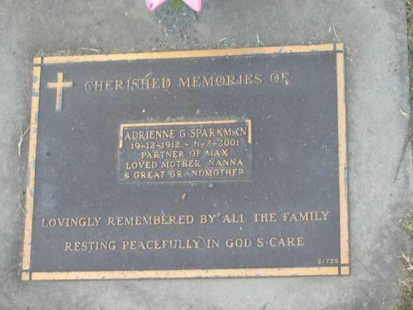 Adrienne G. SPARKMAN,  | 19-12-1912 - 6-2-2001,  | partner of Max,  | mother nanna great-grandmother;  | Mudgeeraba cemetery, City of Gold Coast  | 