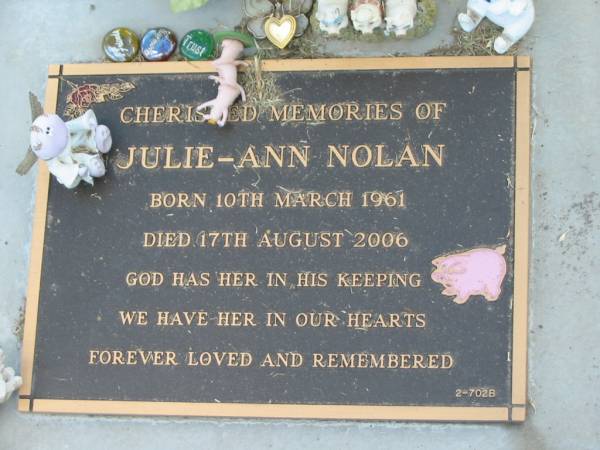 Julie-Ann NOLAN,  | born 10 March 1961,  | died 17 Aug 2006;  | Mudgeeraba cemetery, City of Gold Coast  | 