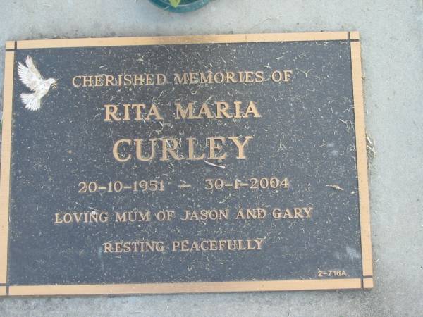 Ria Maria CURLEY,  | 20-10-1951 - 30-1-2004,  | mum of Jason & Gary;  | Mudgeeraba cemetery, City of Gold Coast  | 