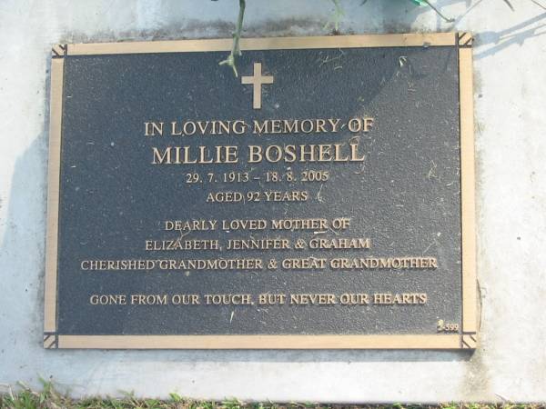 Millie BOSHELL,  | 29-7-1913 - 18-8-2005 aged 92 years,  | mother of Elizabeth, Jennifer & Graham,  | grandmother great-grandmother;  | Mudgeeraba cemetery, City of Gold Coast  | 