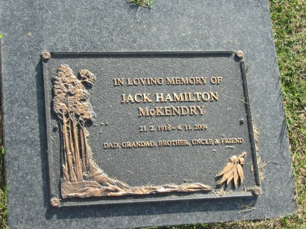 Jack Hamilton MCKENDRY,  | 21-2-1918 - 4-11-2004,  | dad grandad brother uncle;  | Mudgeeraba cemetery, City of Gold Coast  | 