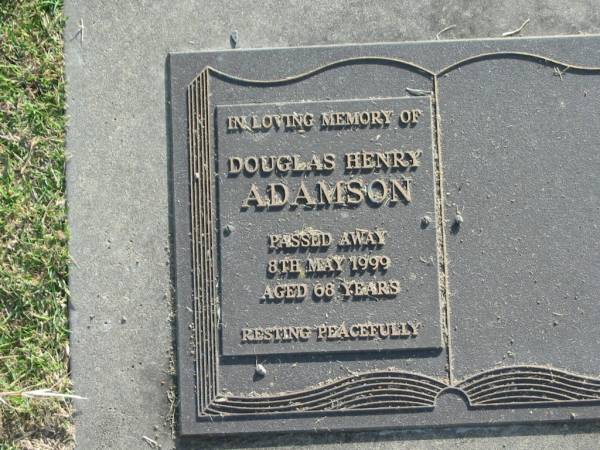 Douglas Henry ADAMSON,  | died 8 May 1999 aged 68 years;  | Mudgeeraba cemetery, City of Gold Coast  | 