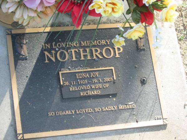 Edna Joy NORTHROP,  | 26-11-1925 - 19-3-2003,  | wife of Richard;  | Mudgeeraba cemetery, City of Gold Coast  | 
