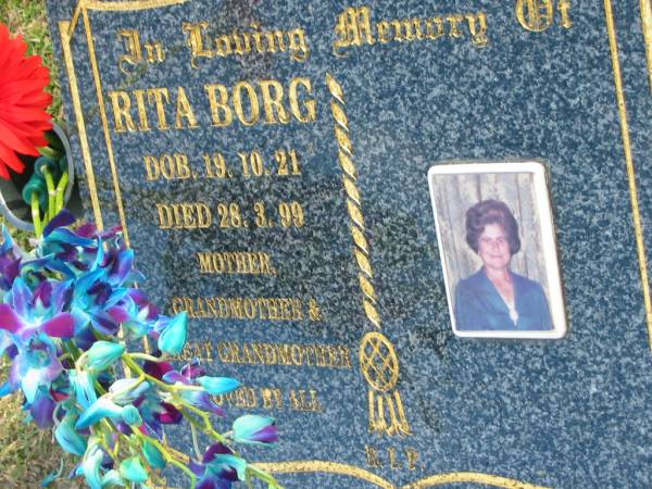 Rita BORG,  | born 19-10-21,  | died 28-3-99,  | mother grandmother great-grandmother;  | Mudgeeraba cemetery, City of Gold Coast  | 