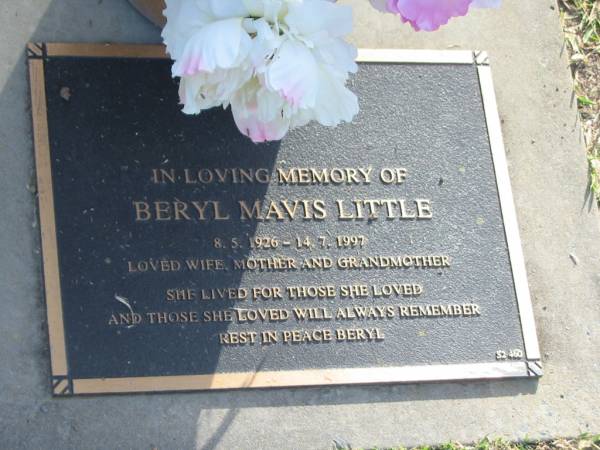 Beryl Mavis LITTLE,  | 8-5-1926 - 14-7-1997,  | wife mother grandmother;  | Mudgeeraba cemetery, City of Gold Coast  | 