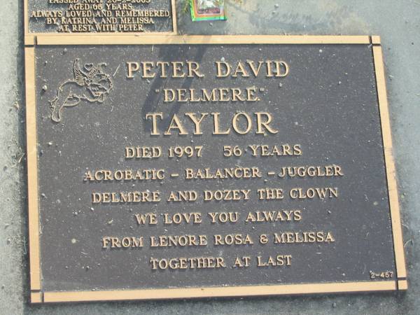 Peter David (Delmere) TAYLOR,  | died 1997 aged 56 years,  | loved by Leonore Rosa & Melissa;  | Lenore Rosa TAYLOR,  | died 20-2-2005 aged 68 years,  | remembered by Katrina & Melissa;  | Mudgeeraba cemetery, City of Gold Coast  | 