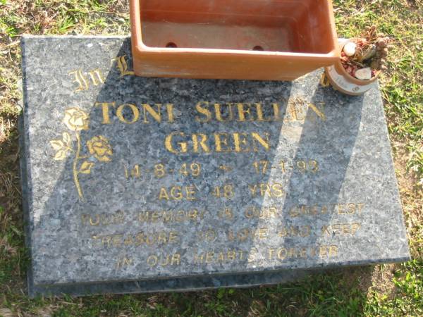 Toni Suellen GREEN,  | 1-8-49 - 17-1-98 aged 48 years;  | Mudgeeraba cemetery, City of Gold Coast  | 