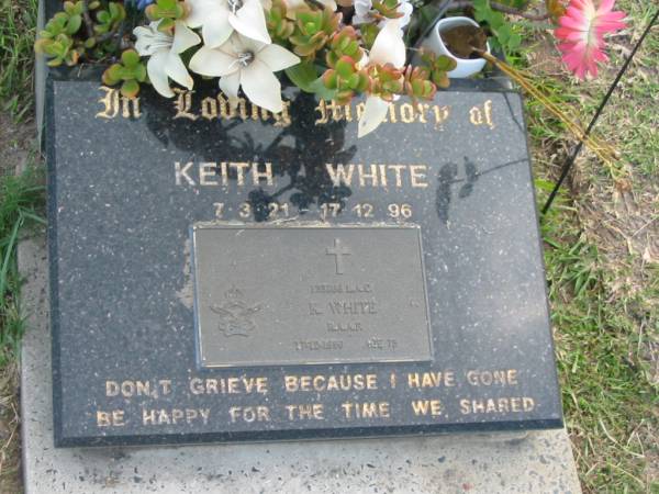 Keith WHITE,  | 7-3-21 - 17-12-96 aged 75 years;  | Mudgeeraba cemetery, City of Gold Coast  | 