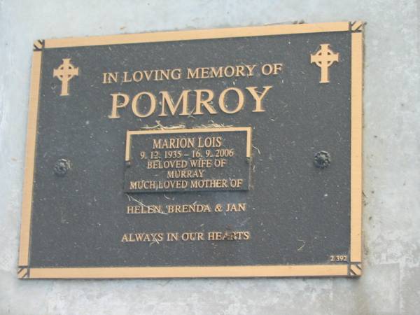 Marion Lois POMROY,  | 9-12-1935 - 16-9-2006,  | wife of Murray,  | mother of Helen, Brenda & Jan;  | Mudgeeraba cemetery, City of Gold Coast  | 