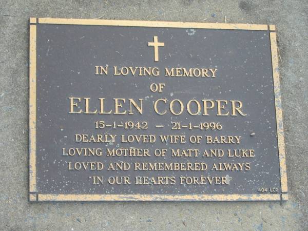 Ellen COOPER,  | 15-1-1942 - 21-1-1996,  | wife of Barry,  | mother of Matt & Luke;  | Mudgeeraba cemetery, City of Gold Coast  | 