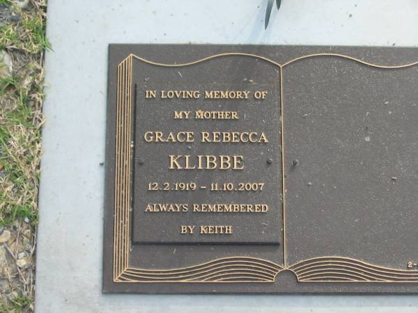 Grace Rebecca KLIBBE,  | mother,  | 12-2-1919 - 11-10-2007,  | remembered by Keith;  | Mudgeeraba cemetery, City of Gold Coast  | 