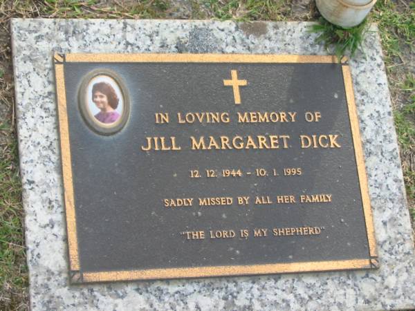 Jill Margaret DICK,  | 12-12-1944 - 10-1-1995;  | Mudgeeraba cemetery, City of Gold Coast  | 