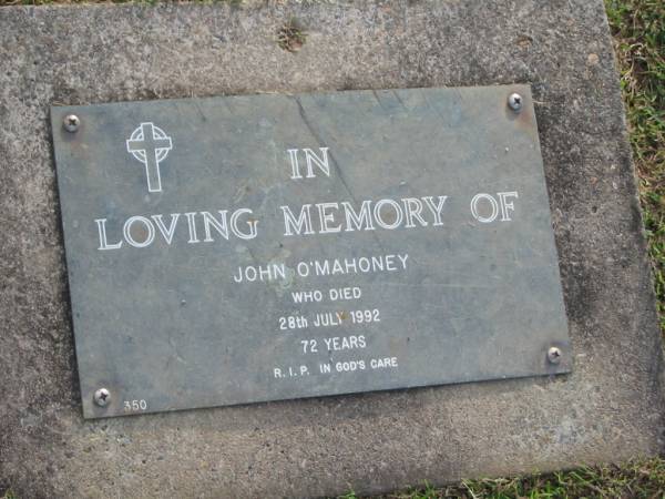 John O'MAHONEY,  | died 28 July 1992 aged 72 years;  | Mudgeeraba cemetery, City of Gold Coast  | 