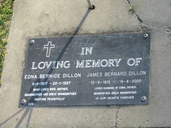 Edna Bernice DILLON,  | 6-8-1917 - 22-1-1997,  | wife mother grandmother great-grandmother;  | James Bernard DILLON,  | 15-9-1915 - 14-8-2000,  | husband of Edna,  | father grandfather great-grandfather;  | Mudgeeraba cemetery, City of Gold Coast  | 