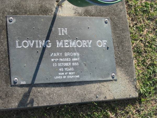 Mary BROWN,  | died 23 Oct 1993 aged 45 years;  | Mudgeeraba cemetery, City of Gold Coast  | 