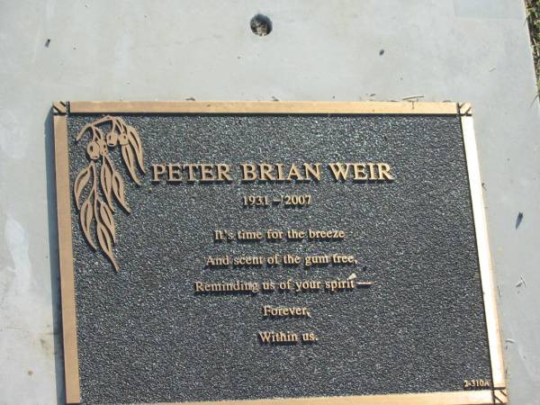 Peter Brian WEIR,  | 1931 - 2007;  | Mudgeeraba cemetery, City of Gold Coast  | 