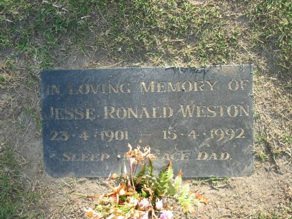 Jesse Ronald WESTON,  | 23-4-1901 - 15-4-1992,  | dad;  | Mudgeeraba cemetery, City of Gold Coast  | 