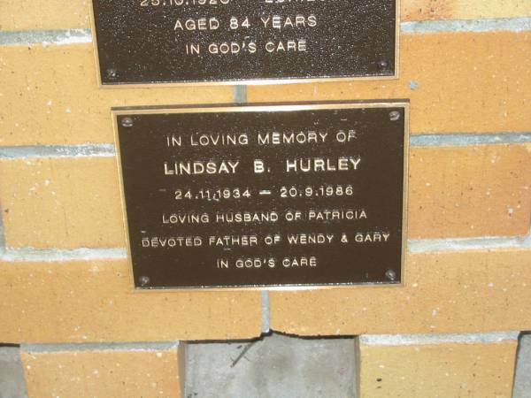 Lindsay B. HURLEY,  | 24-11-1934 - 20-9-1986,  | husband of Patricia,  | father of Wendy & Gary;  | Mudgeeraba cemetery, City of Gold Coast  | 