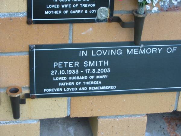 Peter SMITH,  | 27-10-1933 - 17-3-2003,  | husband of Mary,  | father of Theresa;  | Mudgeeraba cemetery, City of Gold Coast  | 