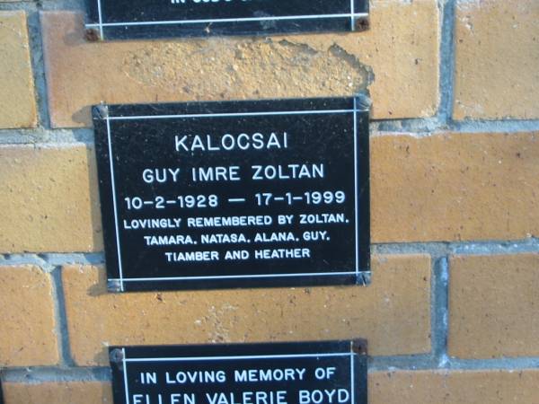 Guy Imre Zoltan KALOCSAI,  | 10-2-1928 - 17-1-1999,  | remembered by Zoltan, Tamara, Natasa, Alana, Guy,  | Tiamber & Heather;  | Mudgeeraba cemetery, City of Gold Coast  | 