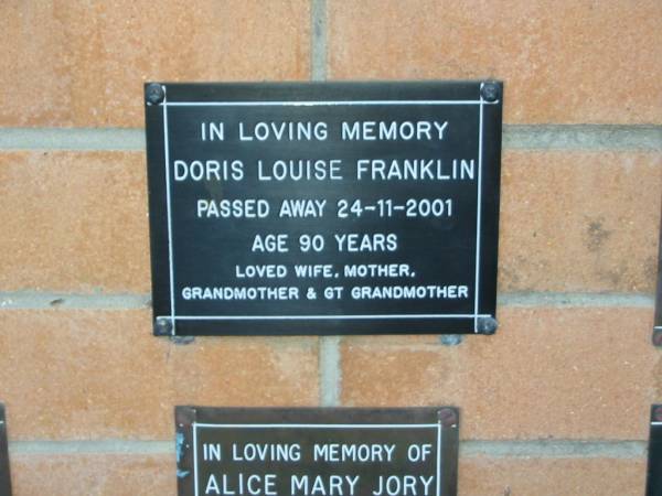 Doris Louise FRANKLIN,  | died 24-11-2001 aged 90 years,  | wife mother grandmother great-grandmother;  | Mudgeeraba cemetery, City of Gold Coast  | 