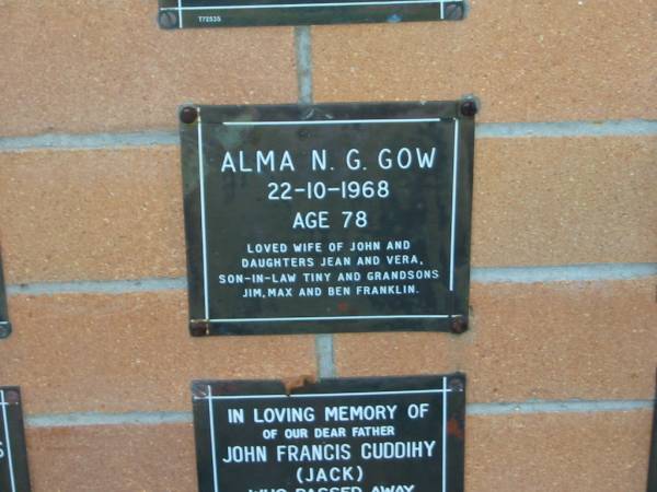 Alma N.G. GOW,  | died 22-10-1968 aged 78 years,  | wife of John,  | daughters Jean & Vera,  | son-in-law Tiny,  | grandsons Jim, Max & Ben FRANKLIN;  | Mudgeeraba cemetery, City of Gold Coast  | 