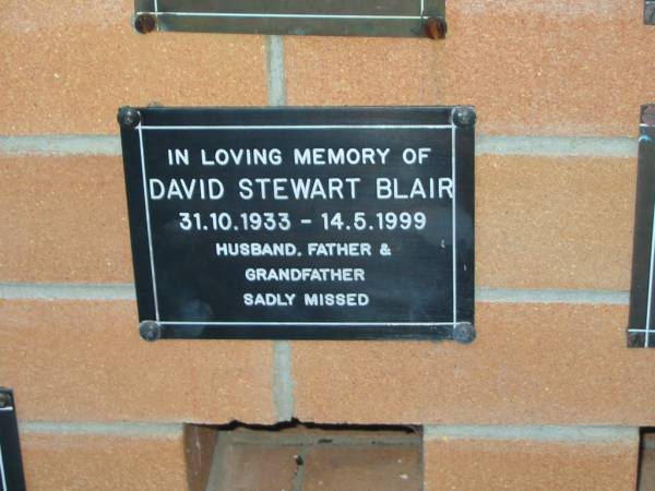 David Stewart BLAIR,  | 31-10-1933 - 14-5-1999,  | husband father grandfather;  | Mudgeeraba cemetery, City of Gold Coast  | 