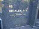 
Rinaldo ROL,
born 21-8-1921 Torino Piemonte Italy;
Louise ROL,
born 2-7-1923 Asti Piemonte Italy;
Mudgeeraba cemetery, City of Gold Coast
